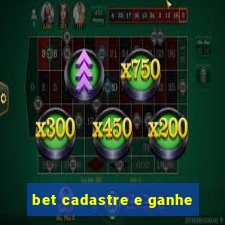 bet cadastre e ganhe